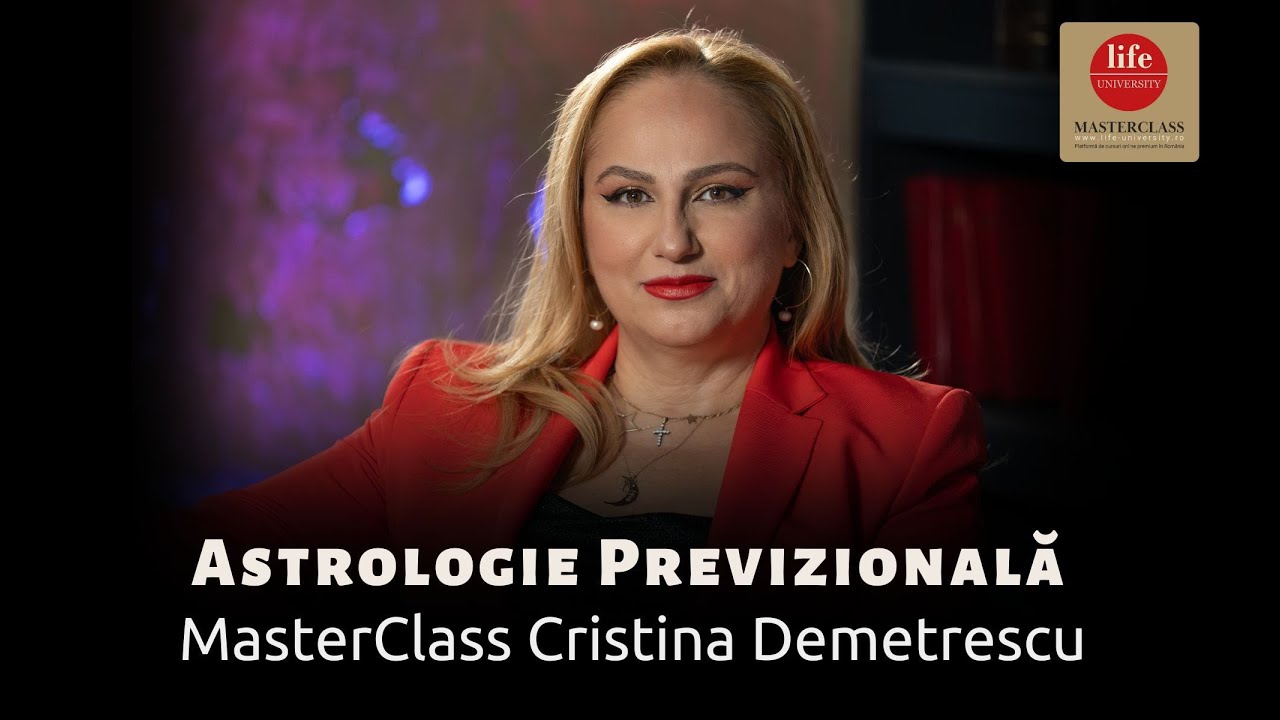 Curs Astrologie Previzională - Masterclass Cristina Demetrescu