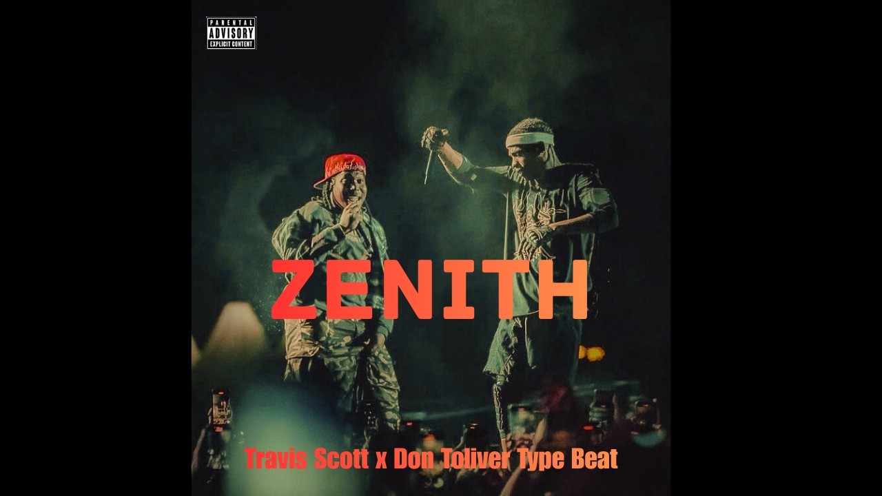 Travis Scott x Don Toliver Type Beat – “Zenith” | Dark Trap Beat