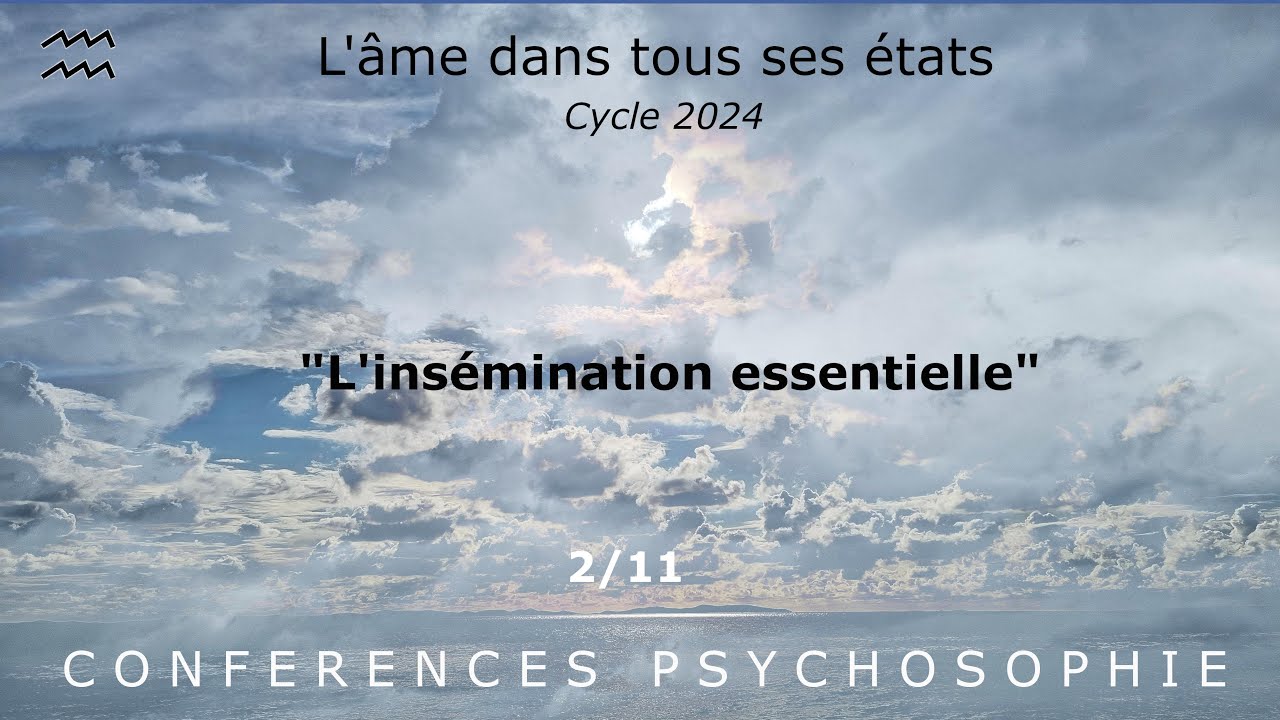 L'ins&eacute;mination essentielle -  Psychosophie -  P&F Brasseur -  2/11
