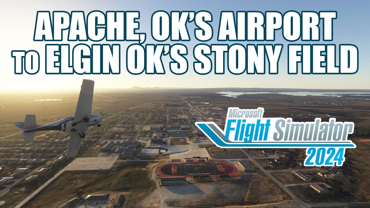 Apache (OK) Airport to Elgin (OK)'s Stony Field / 12.30.25 / Microsoft Flight Simulator