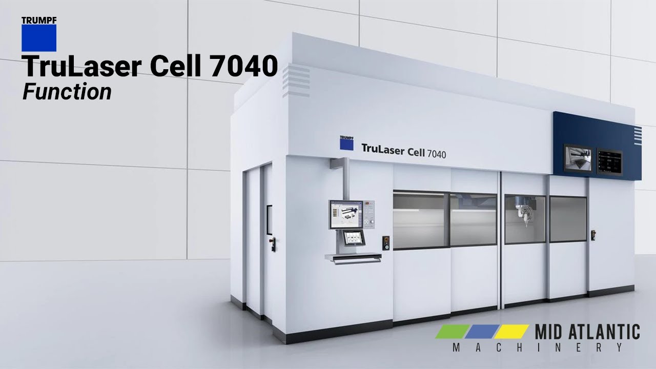 TRUMPF TruLaser Cell 7040: Functions | Mid Atlantic Machinery