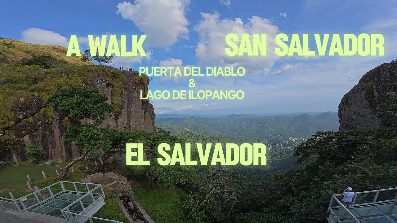 A WALK PUERTA DEL DIABLO & LAGO DE ILOPANGO SAN SALVADOR, EL SALVADOR