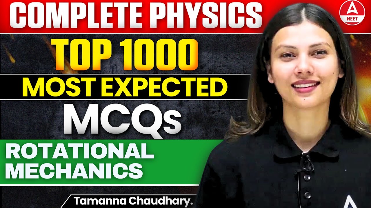 Rotational Motion : Class 11 Physics | Most Important Questions for NEET 2024-Tamanna Mam