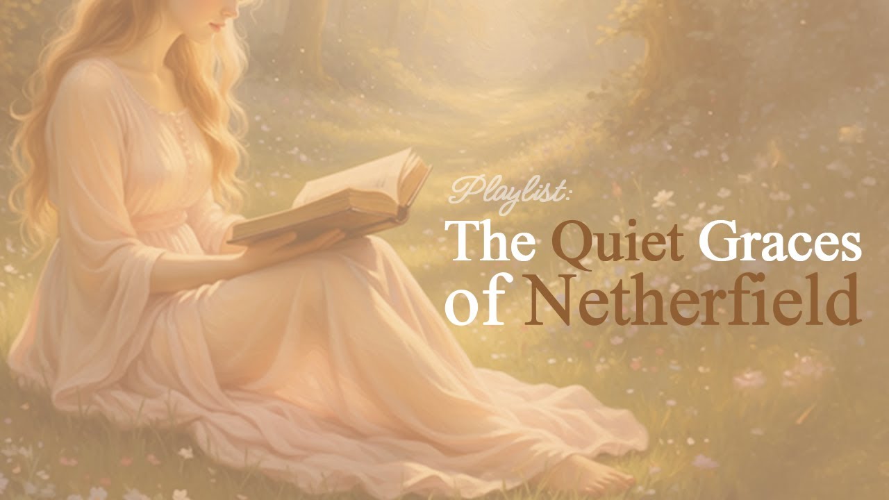 The Quiet Graces of Netherfield 🌸 Melancholic Pride & Prejudice Aesthetic Music (Piano & Violin)