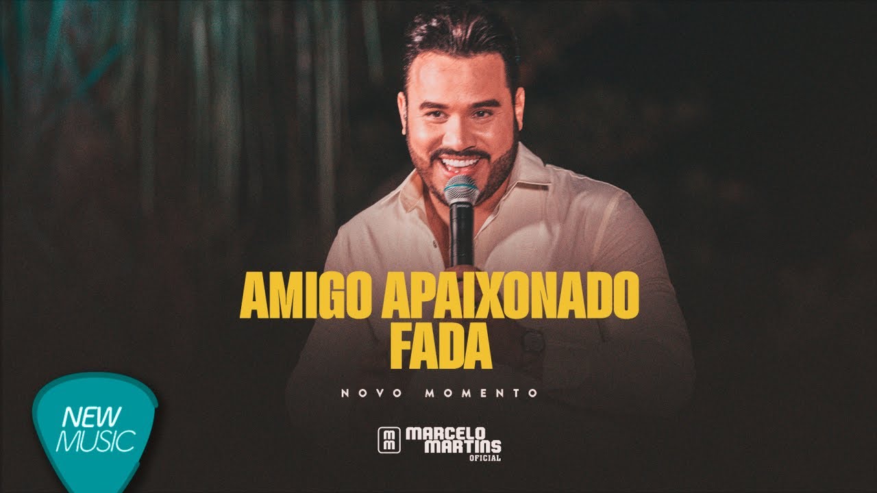 Marcelo Martins Oficial - Amigo Apaixonado / Fada (Novo Momento) [Clipe Oficial]