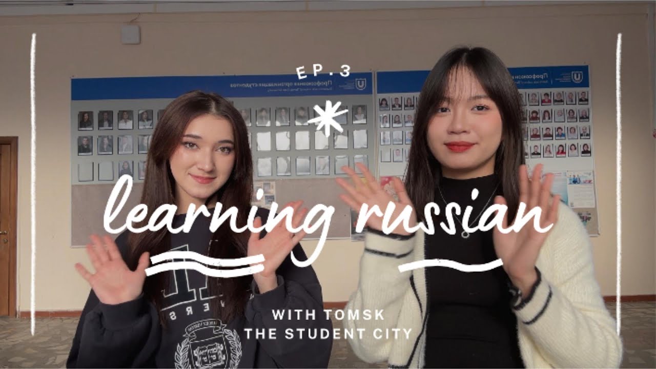 Học tiếng Nga #3 | Learning Russian with “Tomsk - the student city” | Du học Nga 🇷🇺| #Tomsk