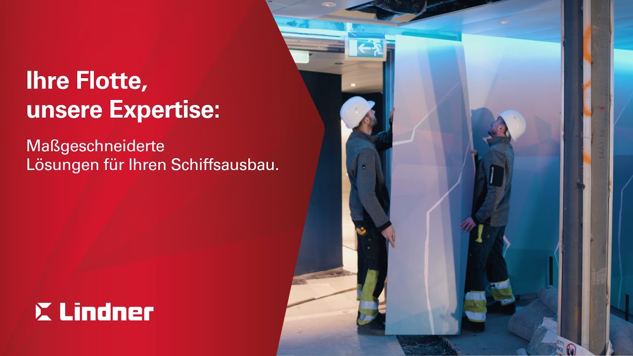 Schiffsausbau von A bis Z: Wie Lindner seit 16 Jahren Maßstäbe setzt | Lindner Group