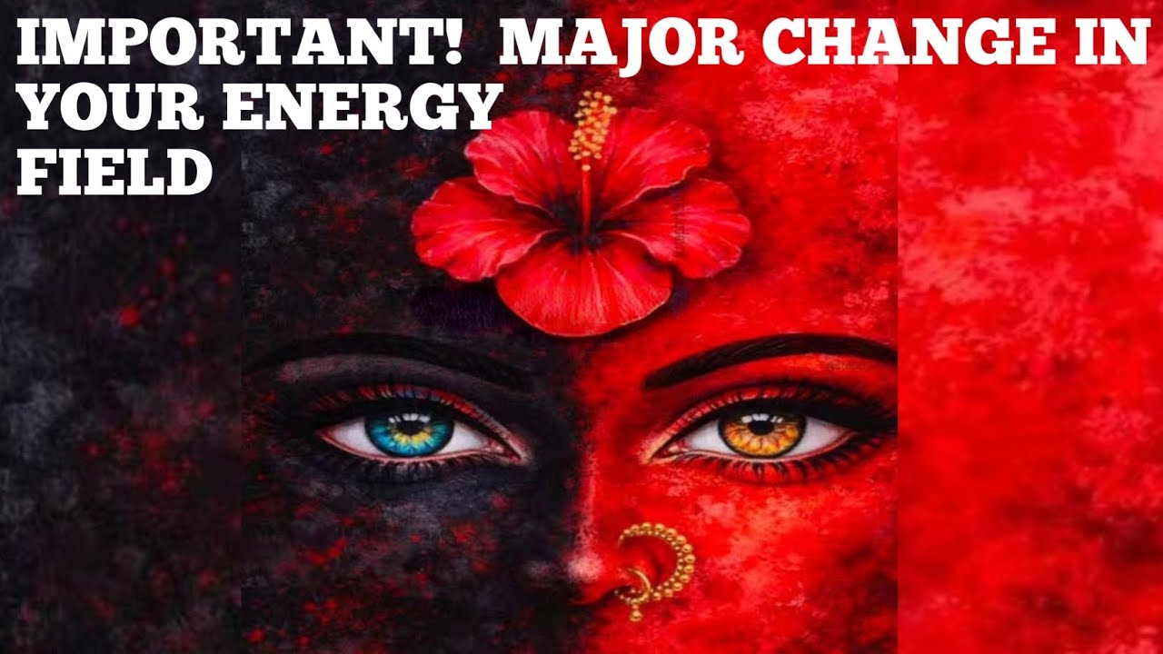 🕉️🌺IMPORTANT!MAJOR CHANGEIN YOUR ENERGY FIELD #union #twinflame #soulmate #currentenergy #divine #om