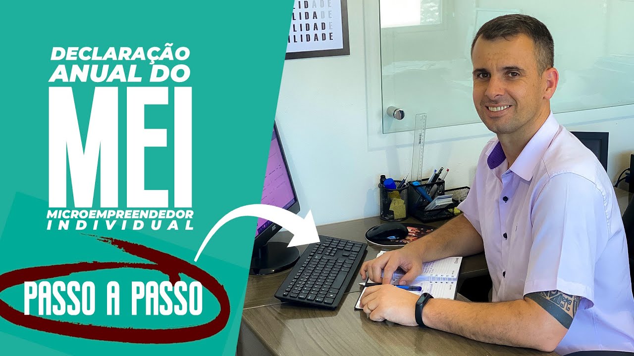 DECLARA&Ccedil;&Atilde;O ANUAL MEI - MICROEMPREENDEDOR INDIVIDUAL NA PR&Aacute;TICA | Passo a Passo