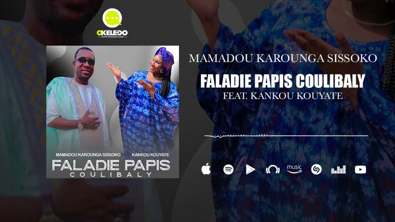 Mamadou Karounga Sissoko Feat. @Kankou Kouyaté - Faladiè Papus  Coulibaly (Son Officiel)