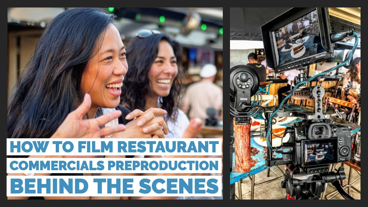 How to Film a Restaurant Commercial - Preproduction Behind The Scenes