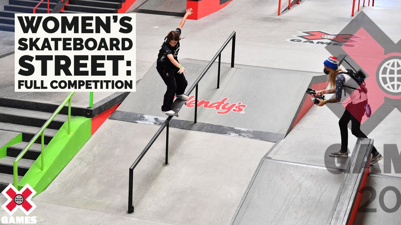Women’s Skateboard Street: FULL COMPETITION | X Games 2021
