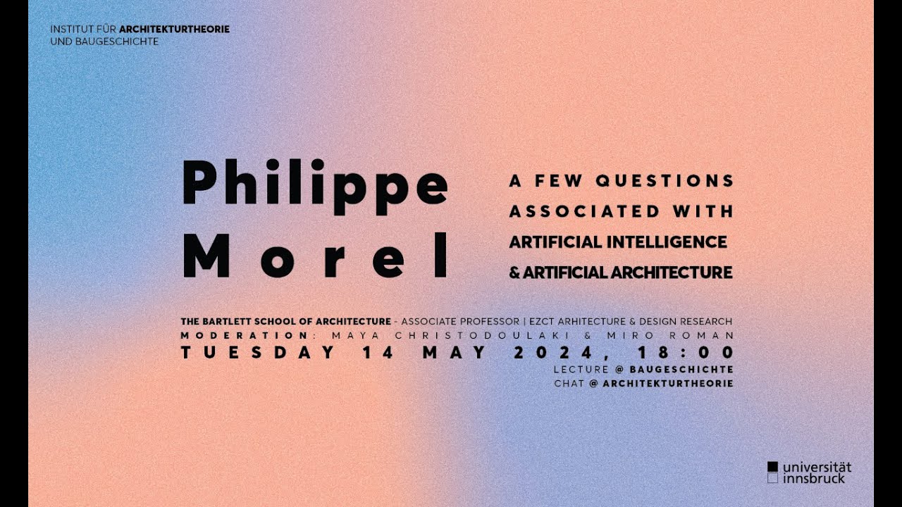 Philippe Morel: A Few Questions Associated with Artificial Intelligence & Artificial Architecture