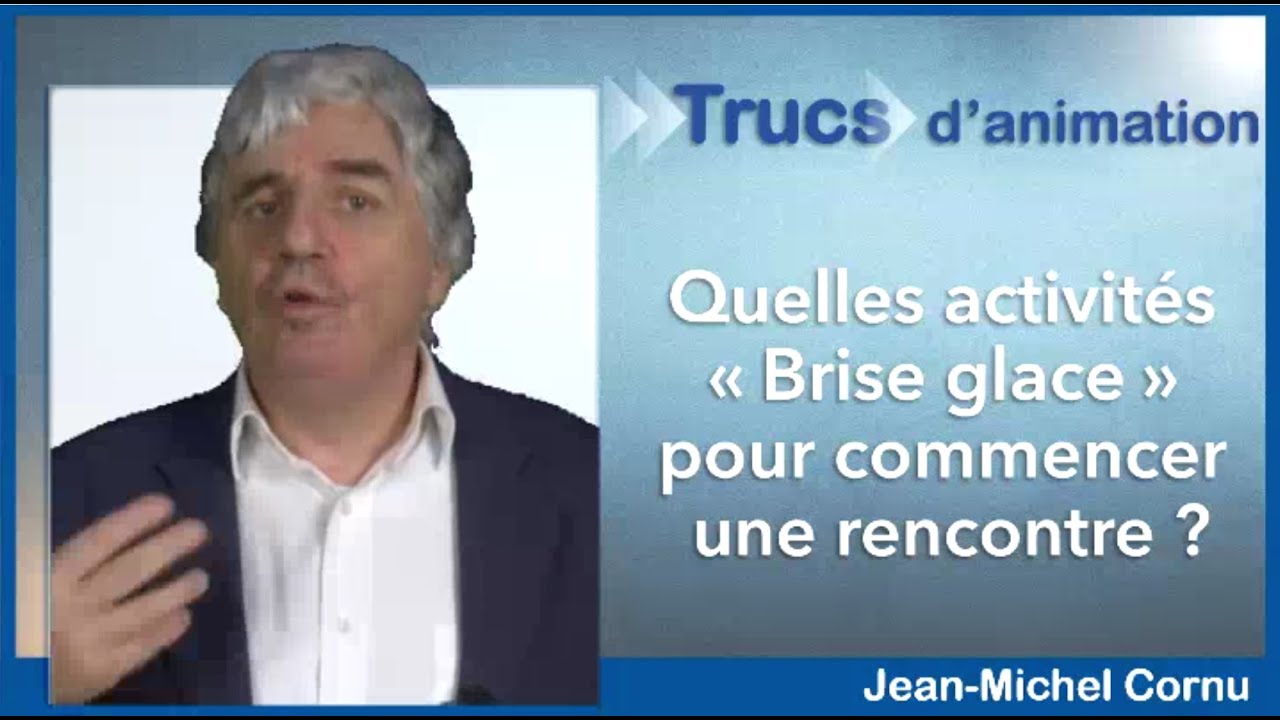 Quelques activités “brise glace” pour commencer une rencontre