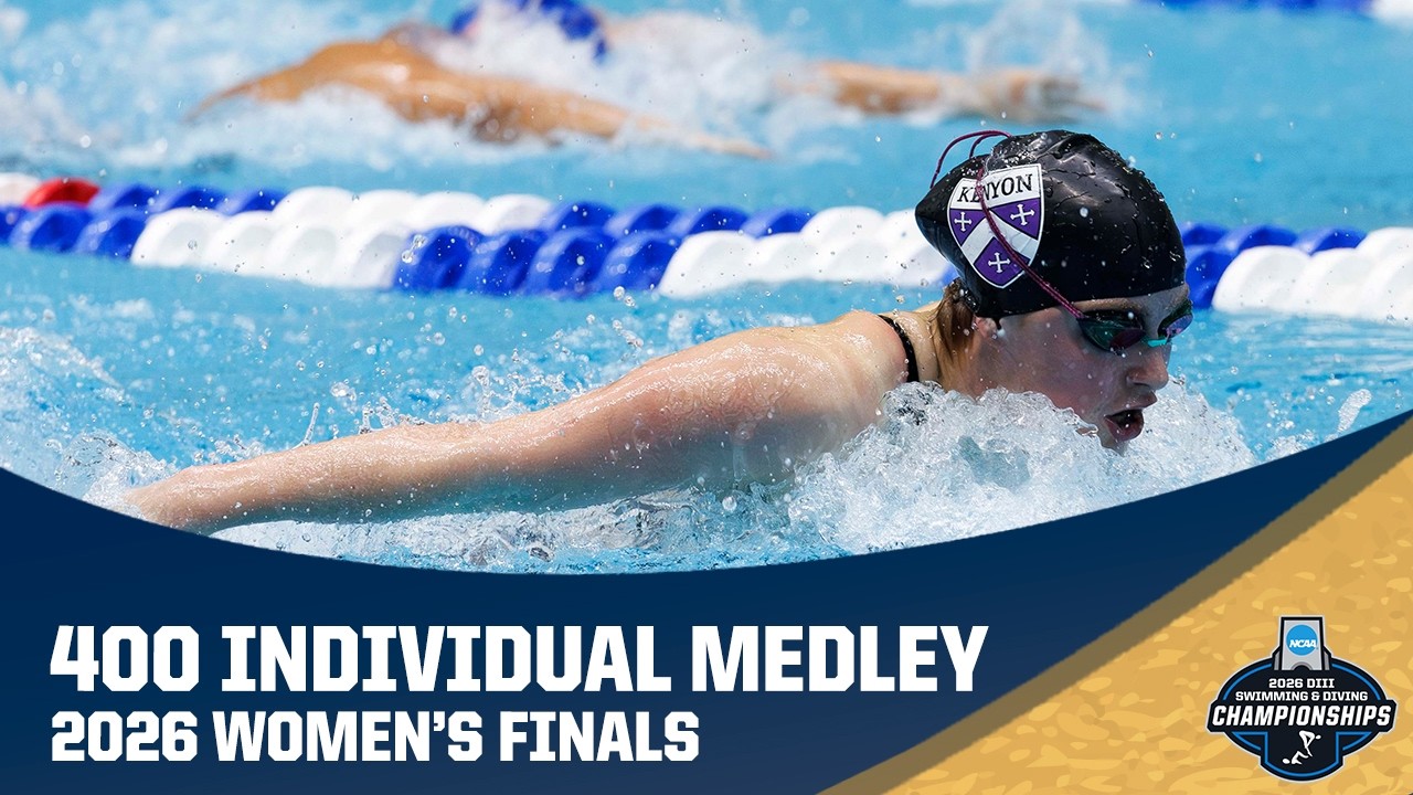 Women's 400 IM | 2026 NCAA Division III Swimming & Diving Championships