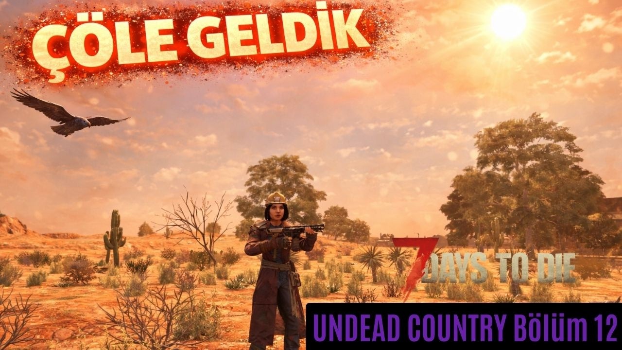 Hazine Ganimeti + Yeni Biyom | 7 Days to Die v2.5 Undead Country MOD Bölüm 12