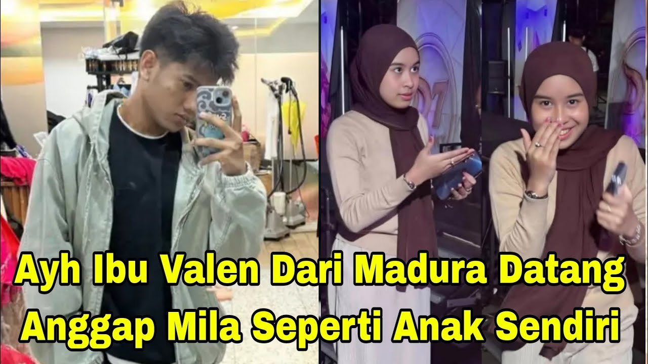 AYH IBU VALEN DATANG ANGGAP MILA SEPERTI ANAK SENDIRI, VALEN BAPER