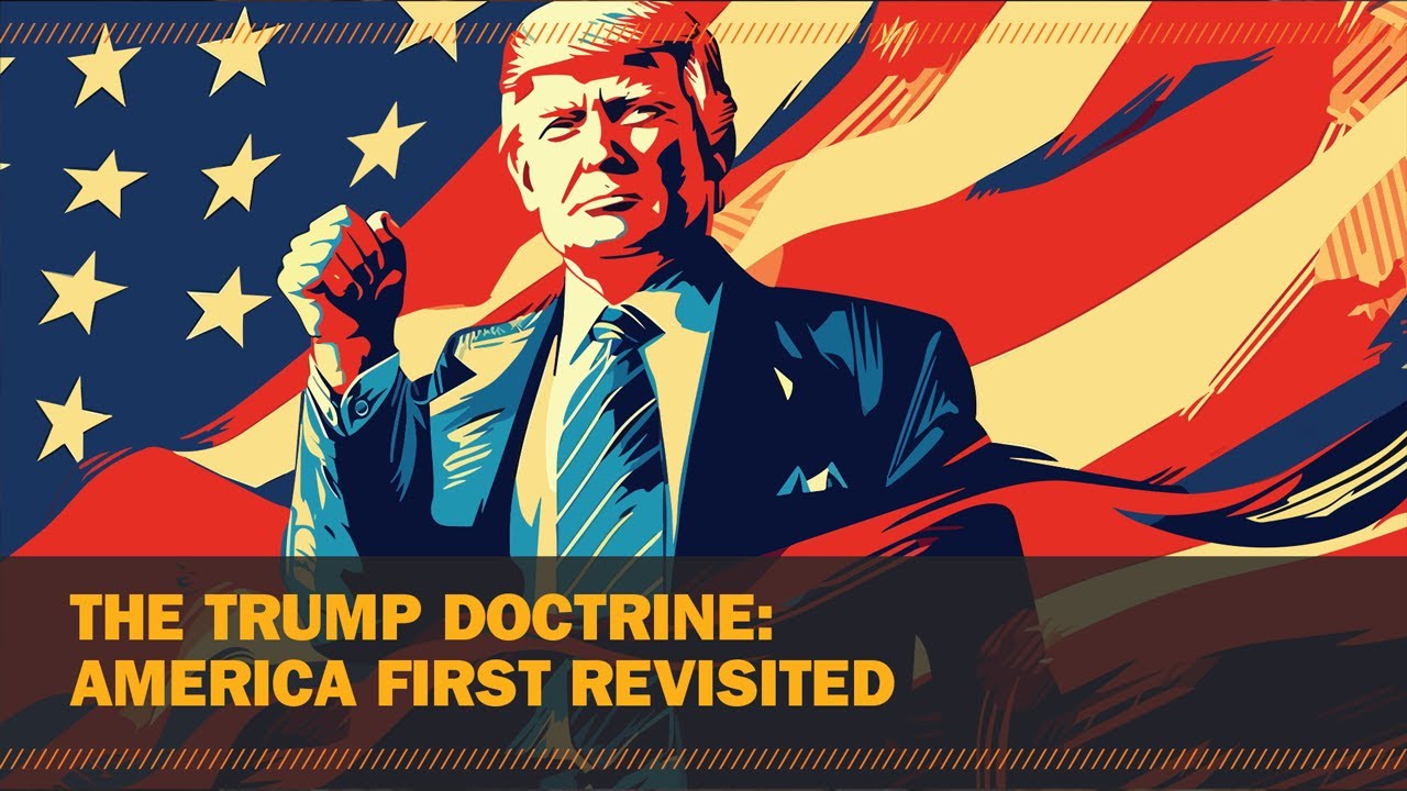 The Trump doctrine: America First revisited