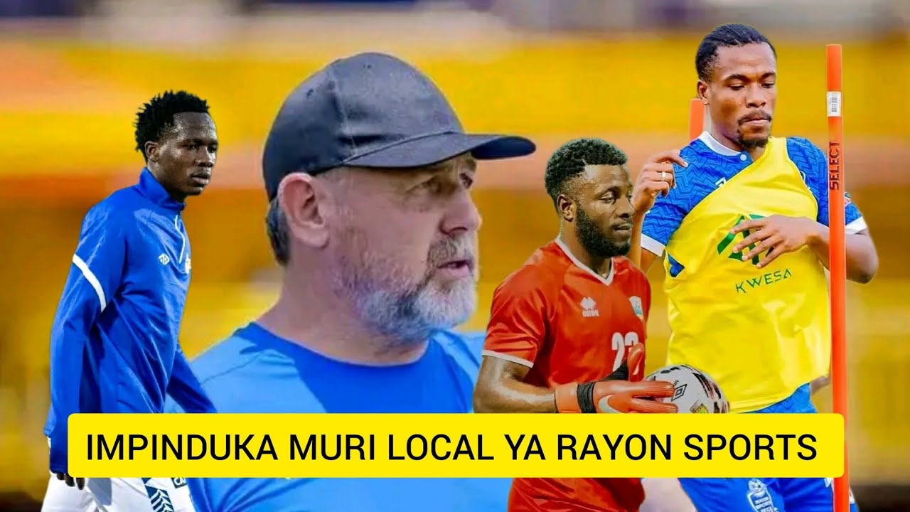 INKURUNZIZA MURI LOCAL YA RAYON SPORTS HIYONGEREYEMO ABAKINNYI 2 🔥 BRUNO FERRY AVUYE KWIZIMA