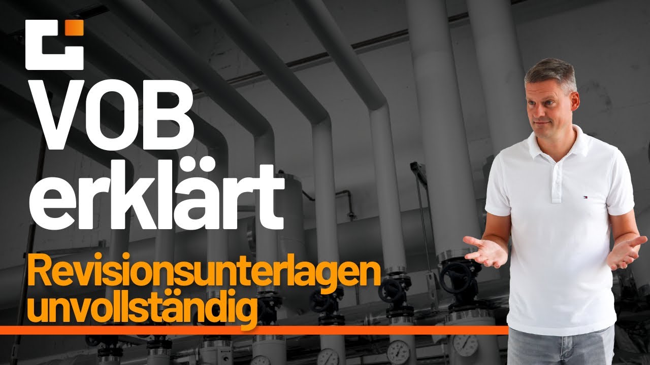 VOB erklärt: Was tun bei fehlenden Ausführungsunterlagen und Mangelanzeige der Revisionsunterlagen