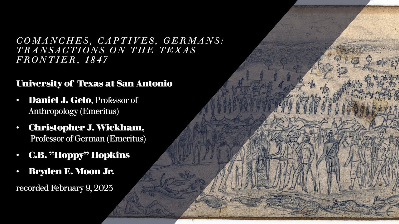 Comanches, Captives, Germans: Transactions on the Texas Frontier, 1847