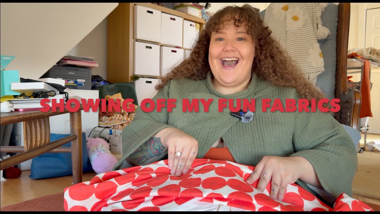 Fun Fabric Haul | Stream of Consciousness