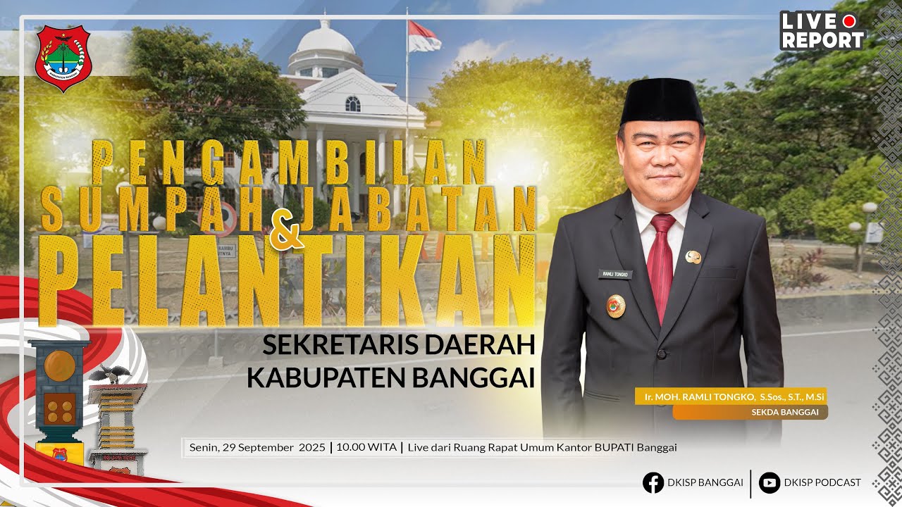 🔴[LIVE] Pelantikan & Pengambilan Sumpah SEKRETARIS DAERAH Kab. Banggai