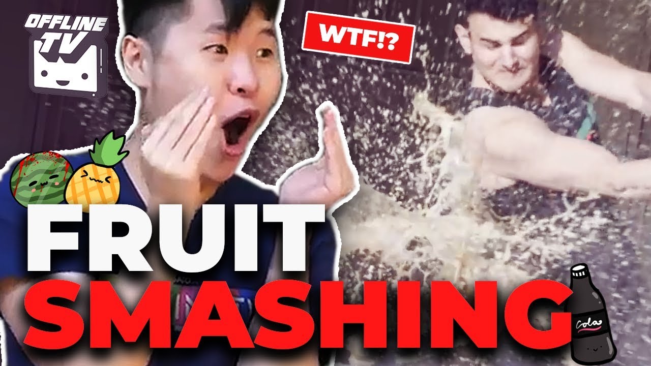 THE WHOLE THING EXPLODED! OFFLINETV FRUIT SMASHING FT. DisguisedToast Pokimane Lily Fedmyster Scarra