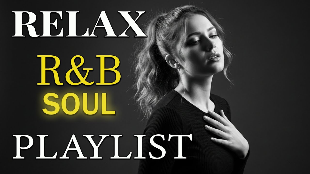【R&B Soul】Deep Chill Playlist – Chill R&B Ballads for Gentle Healing & Love