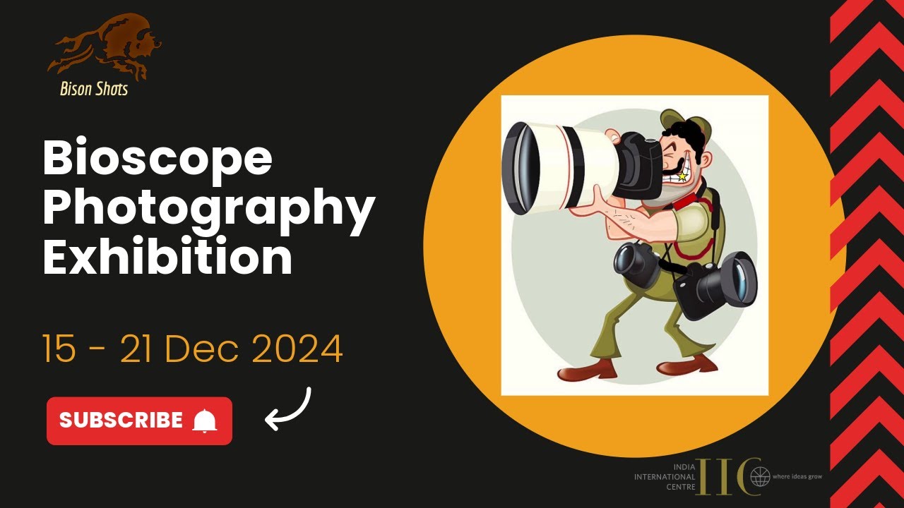 Bioscope - A Mega Photo Exhibition at India International Centre by Bison