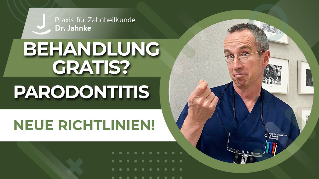 Parodontitis Behandlung ohne Kosten! - Neue Richtlinien für die Zahnfleischbehandlung