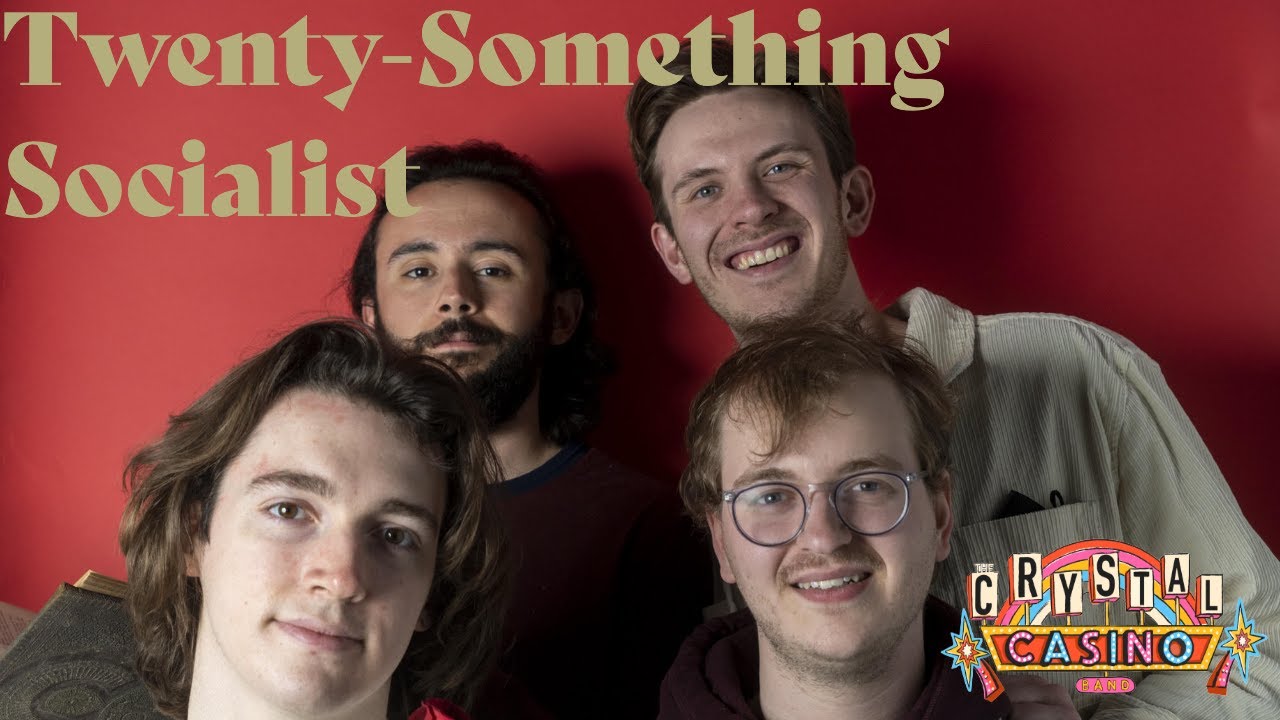 The Crystal Casino Band - Twenty-something Socialist (OFFICIAL MUSIC VIDEO)