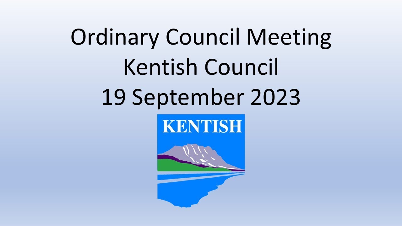 Kentish Council Ordinary Meeting 19 September 2023 Live Stream