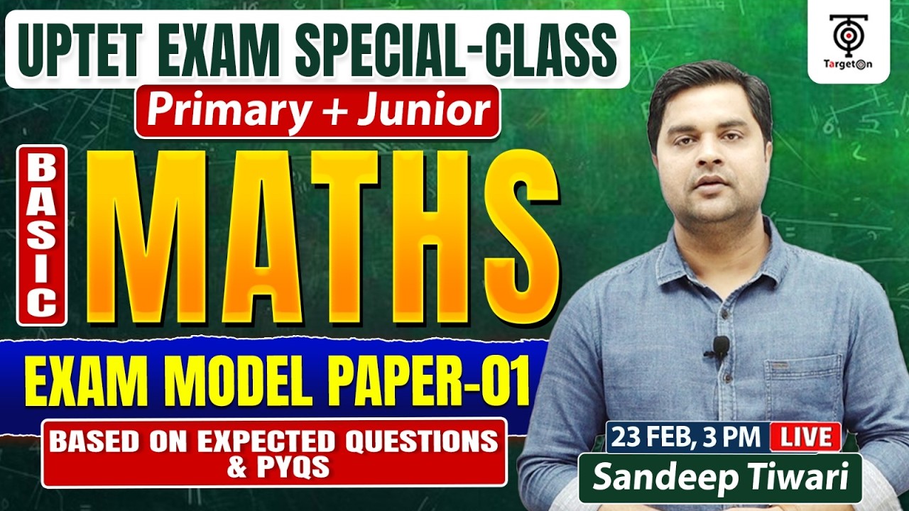 UPTET Exam 2026 Maths Model Paper 01 | Primary + Junior | Expected Questions & PYQs | Sandeep Tiwari