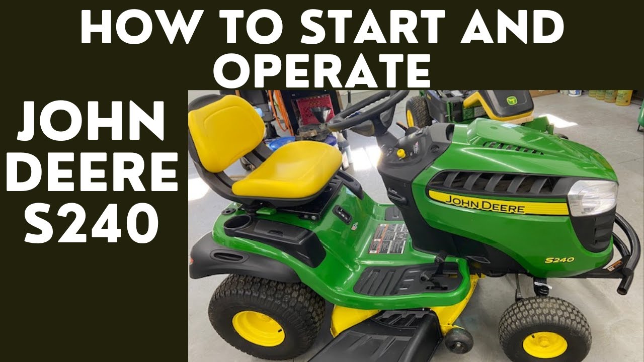 Как запустить и эксплуатировать John Deere S240
