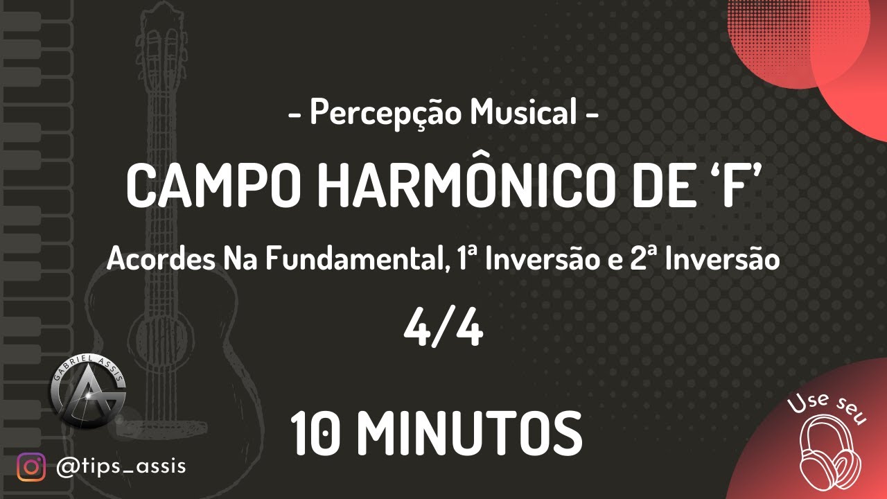 🎹 Acordes do Campo Harmônico de F | Posição Fundamental e Inversões - 10 Minutos