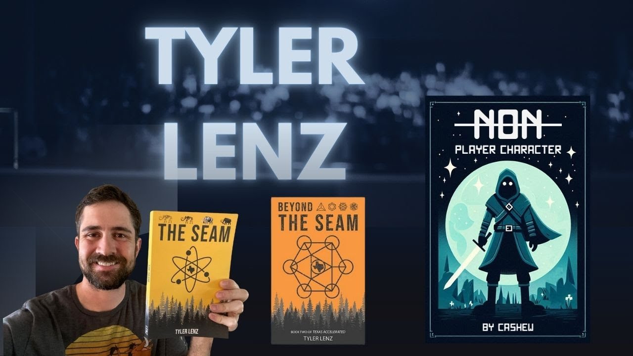 Tyler Lenz | From Self-Published Sci-Fi to a 3-Book LitRPG Deal (Non-Player Character)