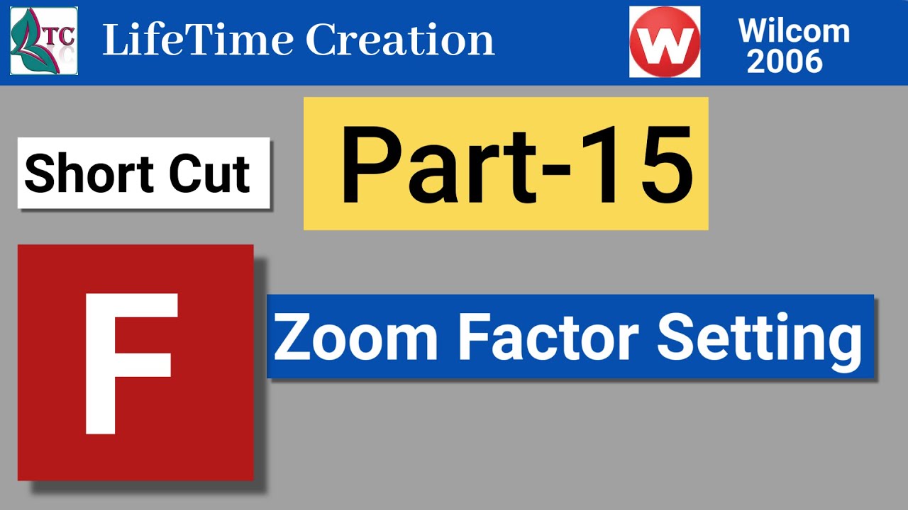 Zoom Factor settings in wilcom software | Embroidery Design Kese Shikhe | LifeTime Creation | Wilcom