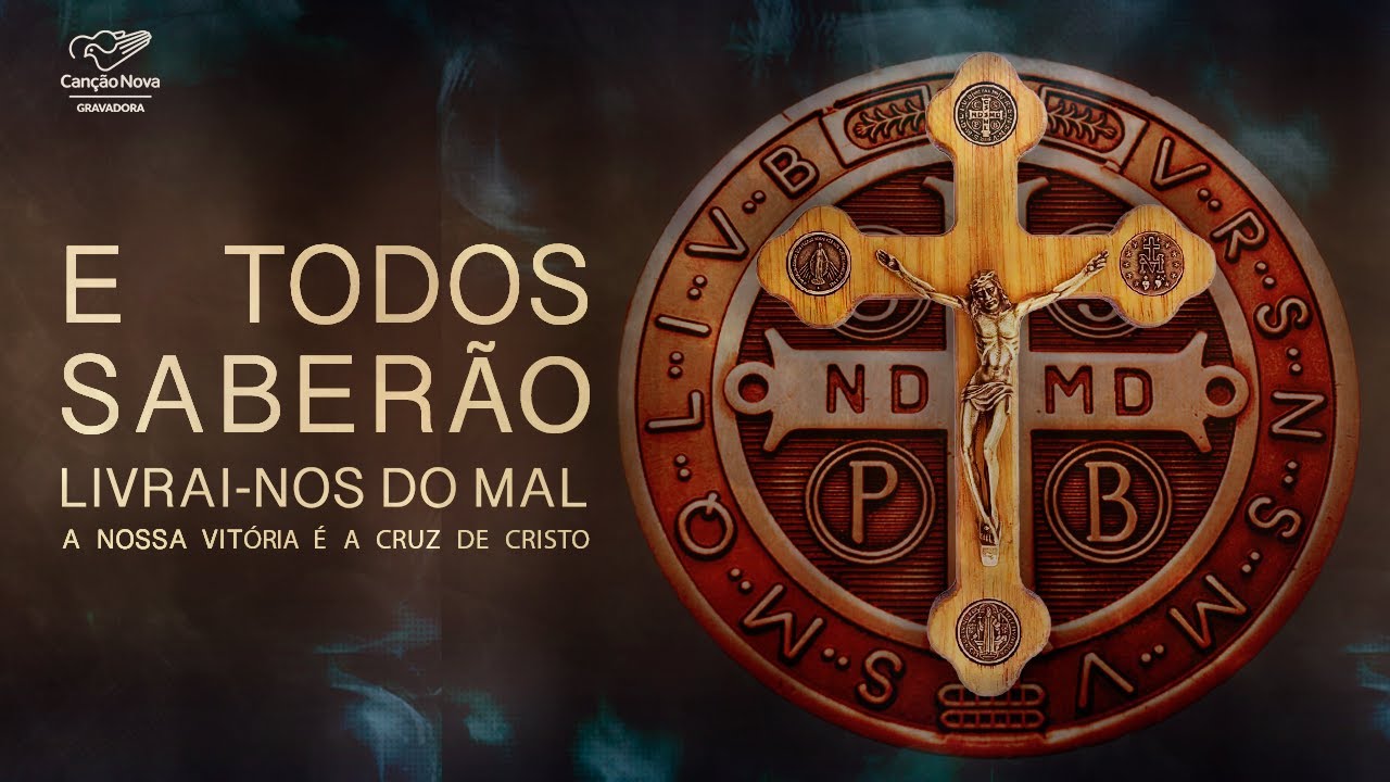 E Todos Saberão | Oracional Livrai-nos do Mal