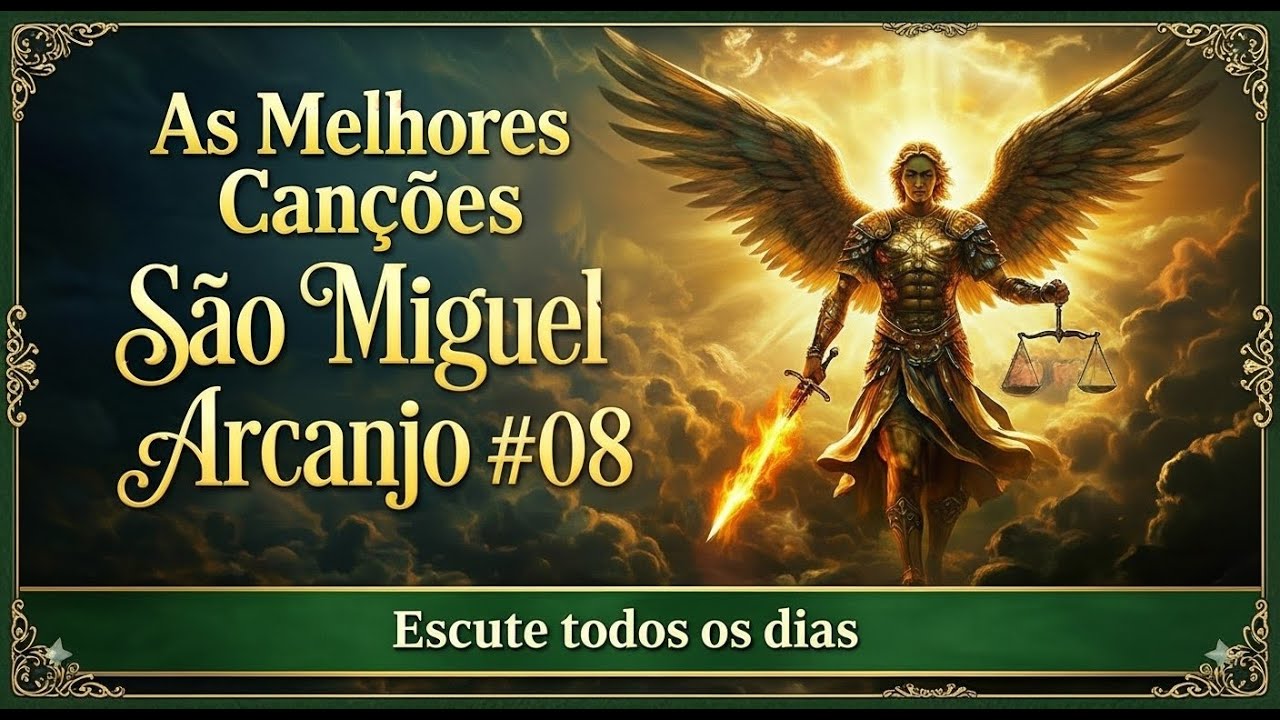 🎶SÃO MIGUEL ARCANJO : Cânticos de Prosperidade (Álbum Completo) #08 🎶