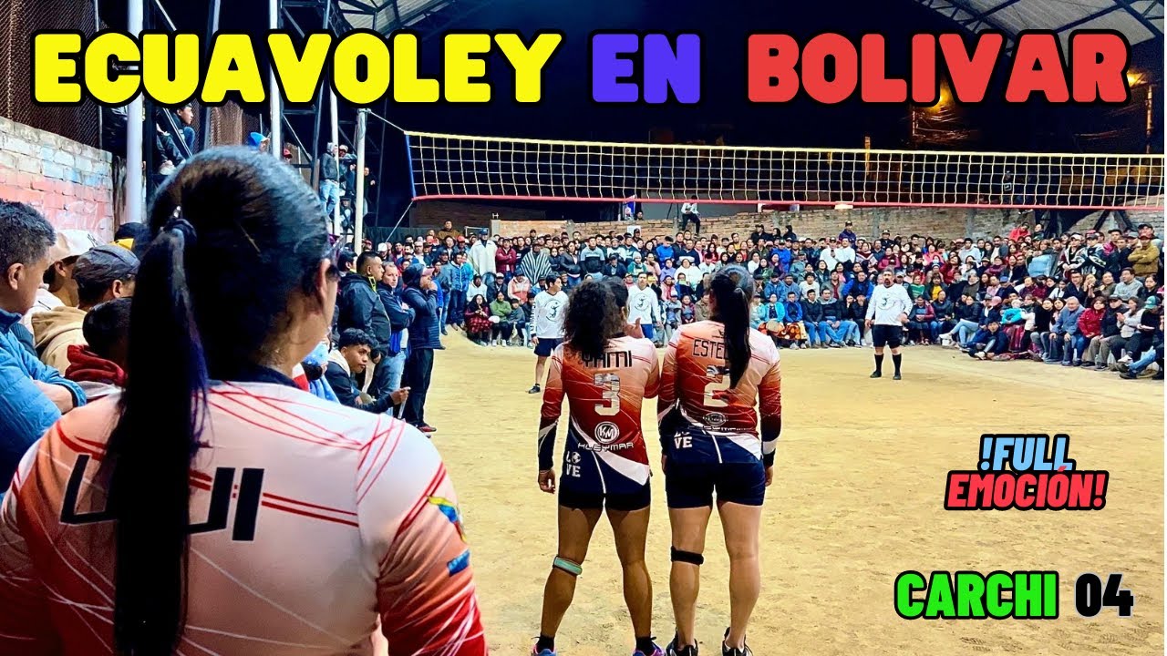 ✨✌🏽ECUAVOLEY en 𝗕𝗢𝗟𝗜𝗩𝗔𝗥🫵🏽✨≛Las Vivis vs LOCALES≛😱🇪🇨CARCHI 2023 🗣️ Mujeres vs Hombres