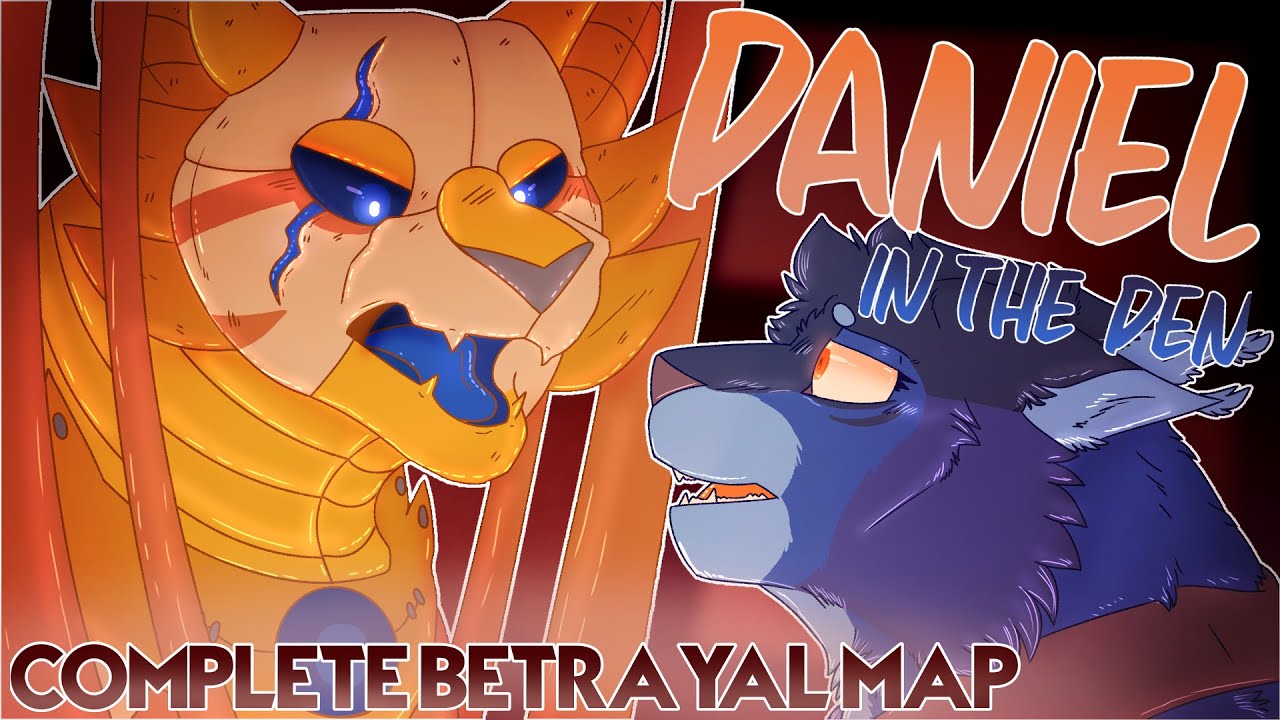 🔶 Daniel in the den 🔶 [COMPLETE Multi fandom Betrayal MAP]🔶