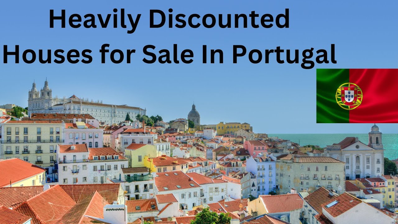 Heavily Discounted Houses in Portugal
