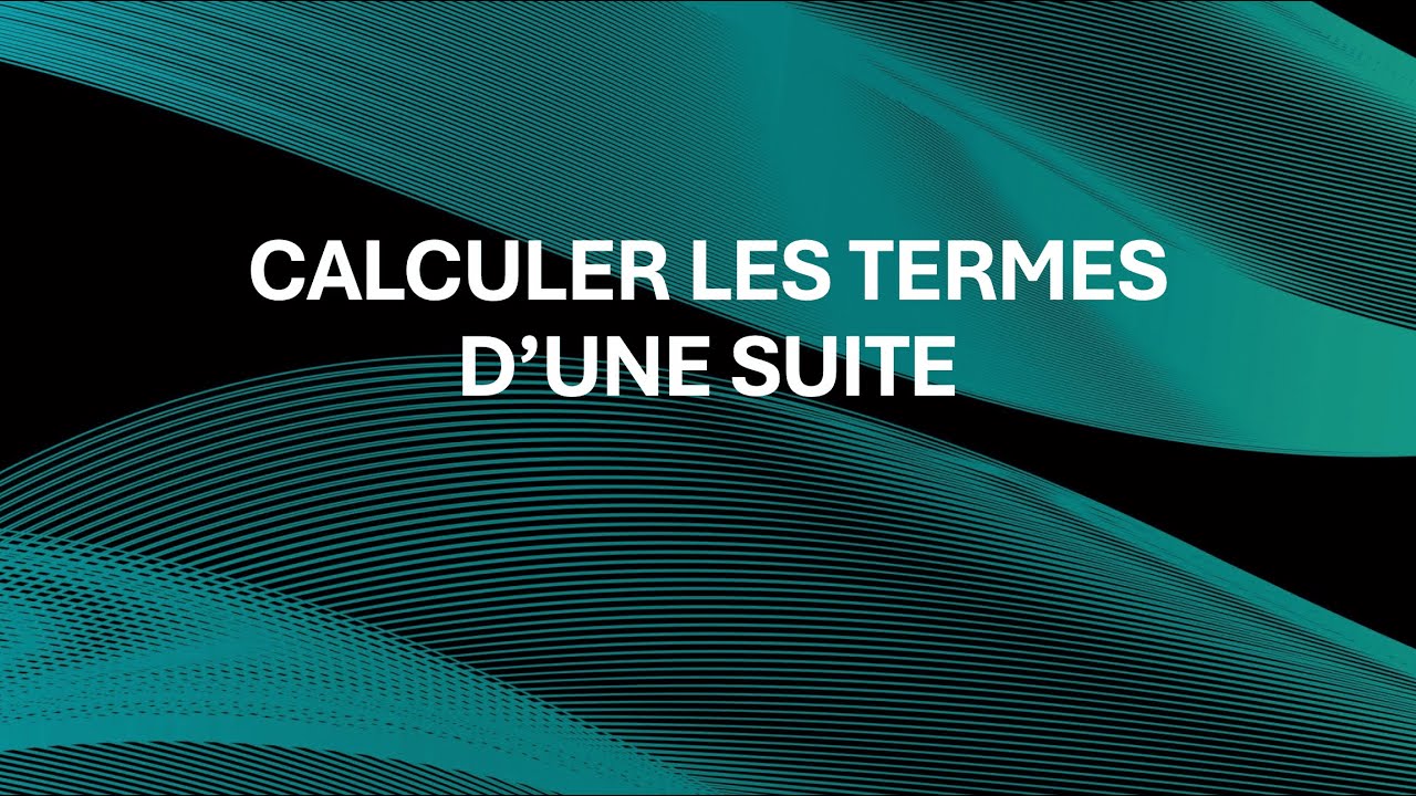 Méthode - Calculer les termes d'une suite