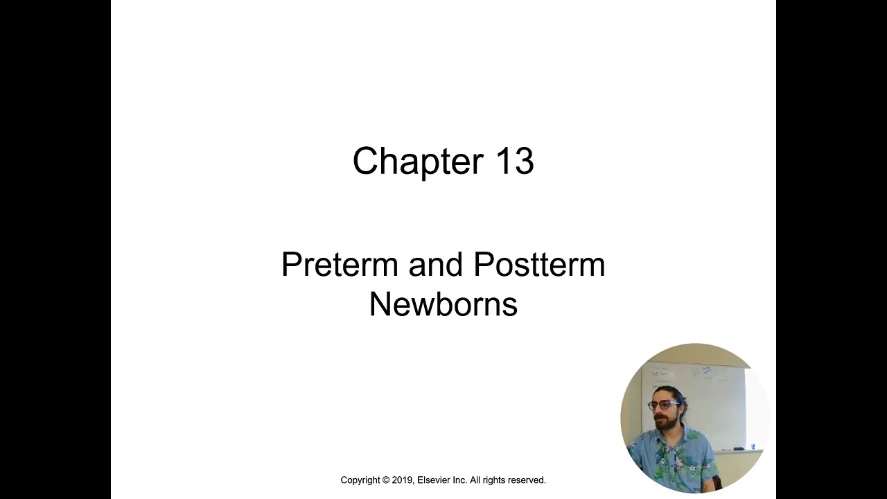 Chapter 13 - Maternal Child (Pre-term and Post-term Newborns)