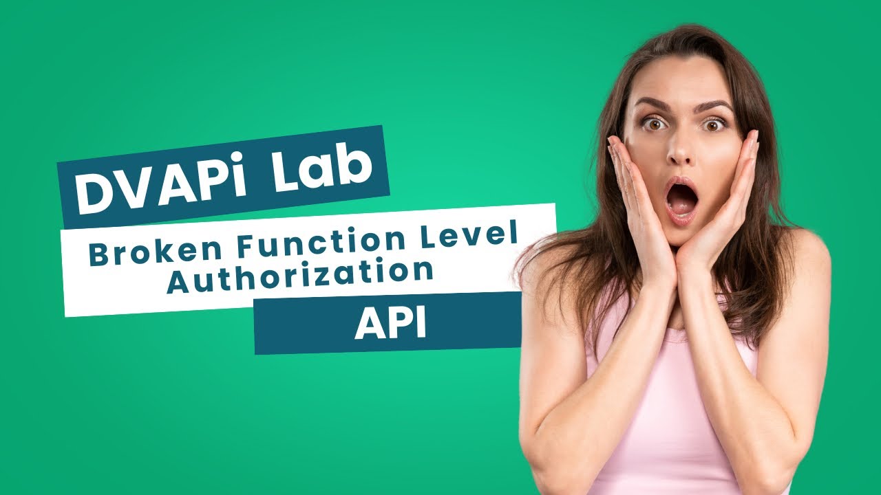 🔓 Broken Function Level Authorization in APIs | DVAPi Lab | OWASP API Top 10