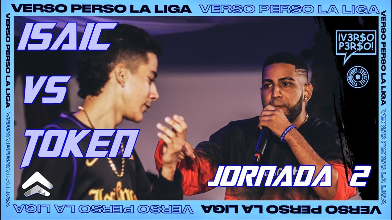 ISAIC VS TOKEN | #VERSOPERSO 2022 - Jornada 2 | Freestyle Barranquilla