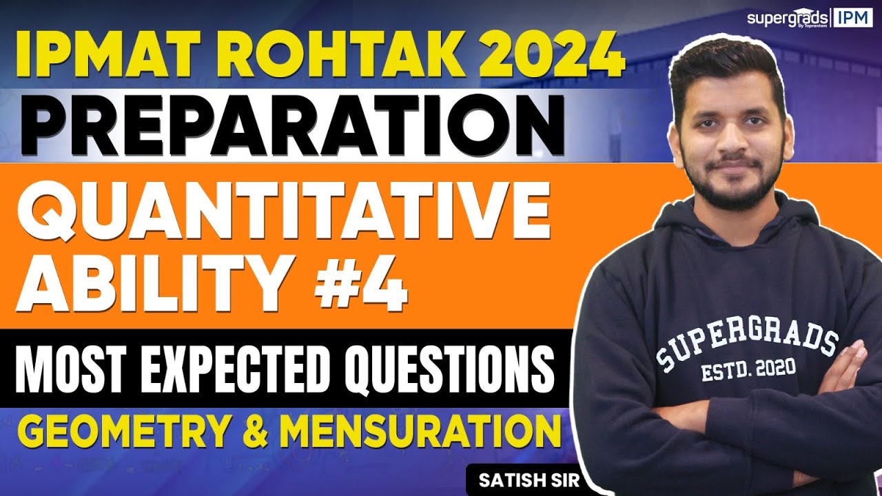 IPMAT Rohtak 2024 Prep | Quantitative Ability (Geometry & Mensuration) - Most Expected Questions