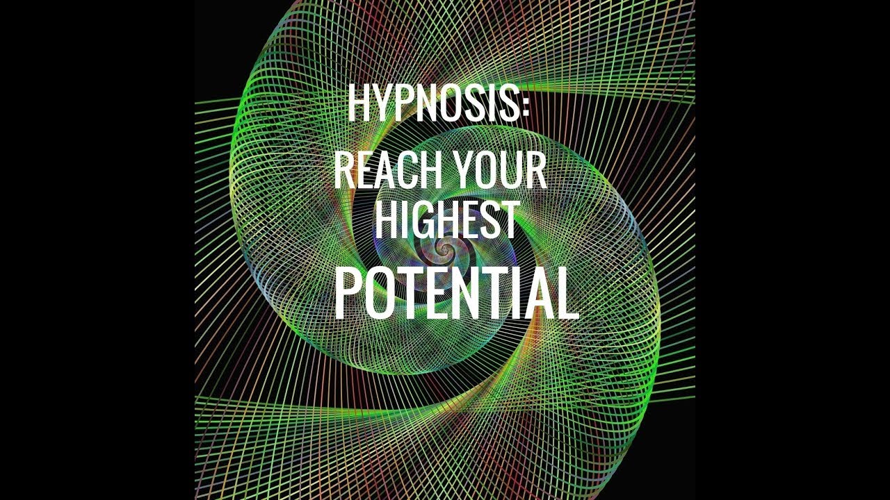 Hypnosis: Reach Your Highest Potential.