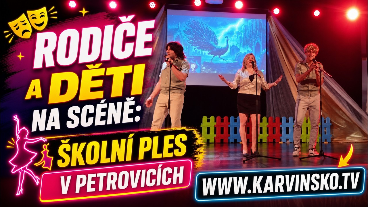 🎭 Rodiče a děti na scéně: 💃 Školní ples v Petrovicích │ #Karvinsko.TV │ @TelevizeKarvinsko
